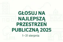 grafika zachęcająca do głosowania na najlepszą przestrzeń publiczną